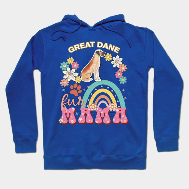 Great Dane Fur Mama, Great Dane For Dog Mom, Dog Mother, Dog Mama And Dog Owners Hoodie by StudioElla